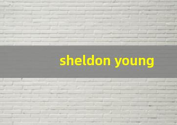 sheldon young